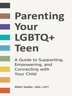 cover image of Parenting Your LGBTQ+ Teen